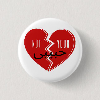 Not Your Habibi 3  Cm Round Badge
