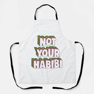 Not Your Habibi Apron
