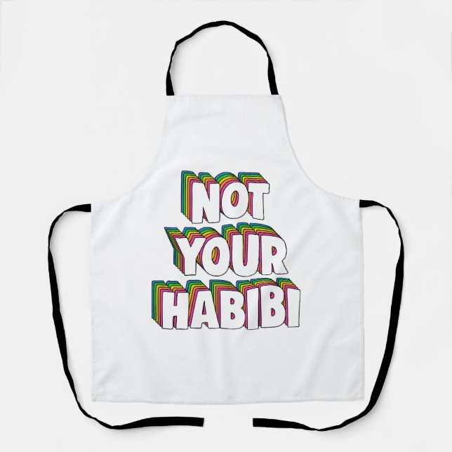 Not Your Habibi Apron (Front)