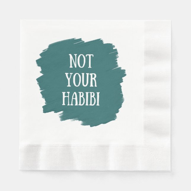 Not Your Habibi Napkin (Front)