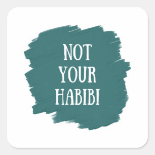 Not Your Habibi Square Sticker