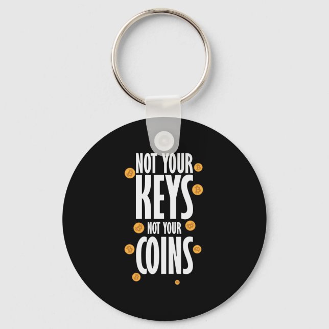 Not your Keys not your Coins Bitcoin Key Ring (Front)