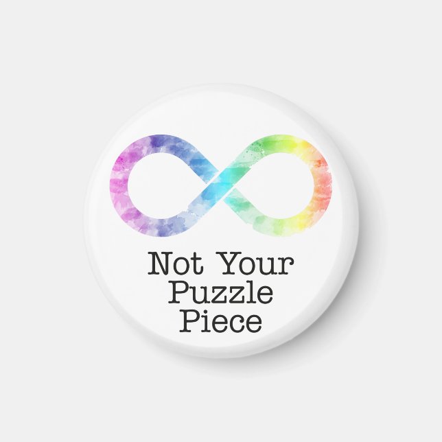 Not your puzzle piece- autism awareness/acceptance magnet (Front)