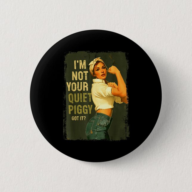Not Your Quiet Ggy For Women  6 Cm Round Badge (Front)