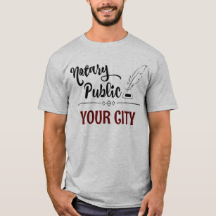 Notary Public Feather Quill Your City Customised T-Shirt