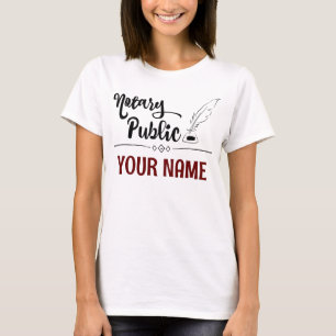 Notary Public Feather Quill Your Name Customised T-Shirt