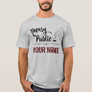 Notary Public Feather Quill Your Name Customised T-Shirt