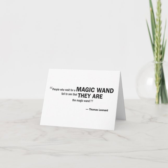 Note card - 'People who wait for a magic...' (Front)
