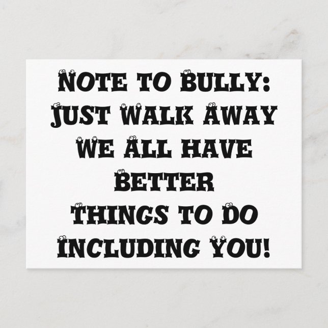 Note to Bully: Just Walk Away - Anti Bully Postcard (Front)