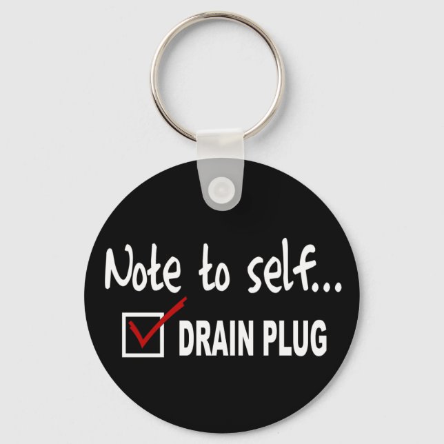 Note to self... Check Drain Plug - funny boating Key Ring (Front)