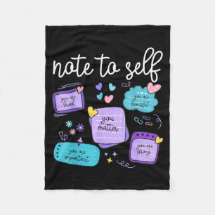 Note To Self Matter Suicide Prevention Awareness Fleece Blanket
