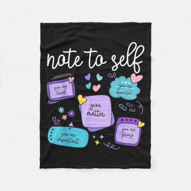 Note To Self Matter Suicide Prevention Awareness Fleece Blanket (Front)