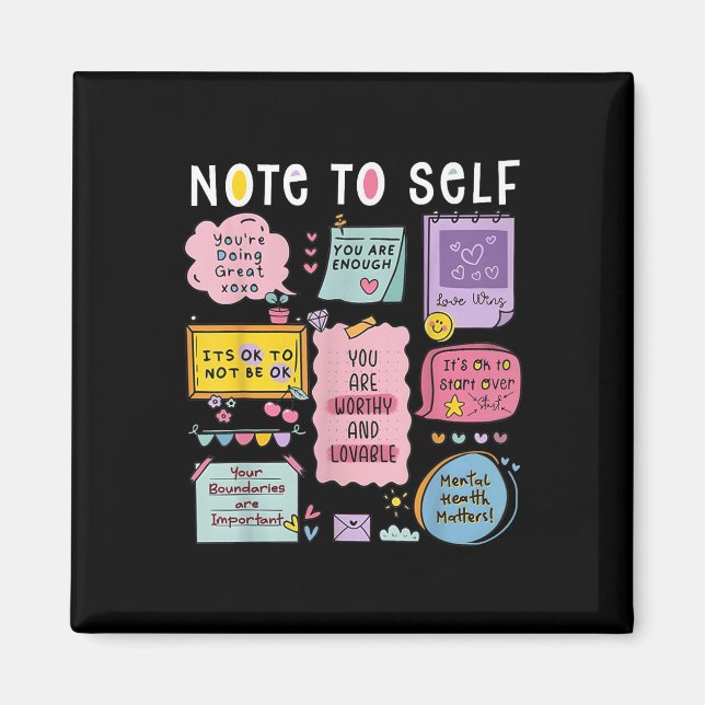 Note To Self Psychologist Mental Health Awareness  Magnet (Front)