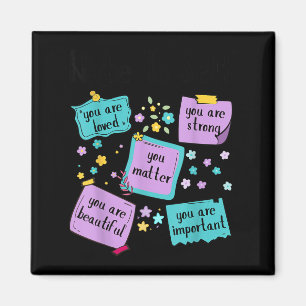 Note To Self You Suicide Prevention Awareness  Magnet