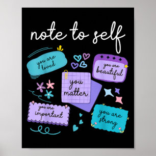 Note To Self You Suicide Prevention Awareness  Poster