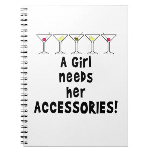 NOTEBOOK, A GIRL NEEDS HER ACCESSORIES SPIRAL NOTEBOOK