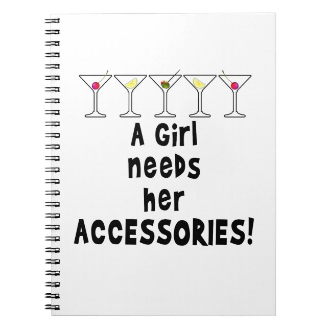 NOTEBOOK, A GIRL NEEDS HER ACCESSORIES SPIRAL NOTEBOOK (Front)