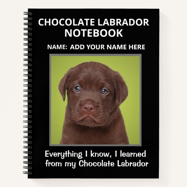 Notebook for Lovers of Chocolate Labrador (Front)