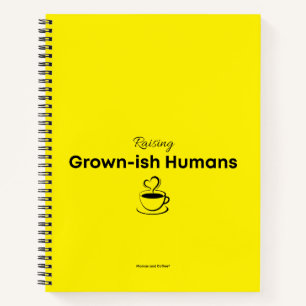Notebook for Moms Raising Grown-ish Humans