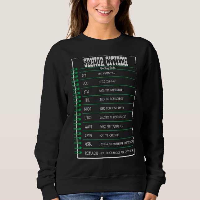 Notebook Senior Citizen Texting Code Old People Sweatshirt (Front)