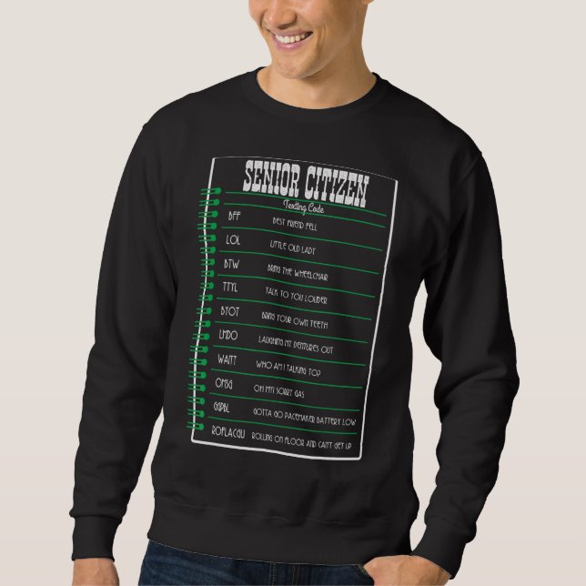 Notebook Senior Citizen Texting Code Old People Sweatshirt (Front)