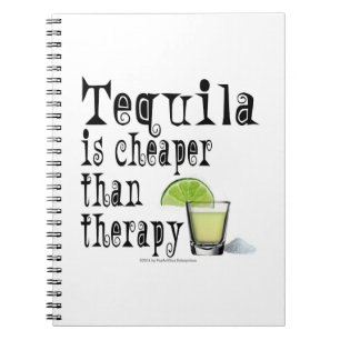 NOTEBOOK, TEQUILA IS CHEAPER THAN THERAPY COCKTAIL SPIRAL NOTEBOOK