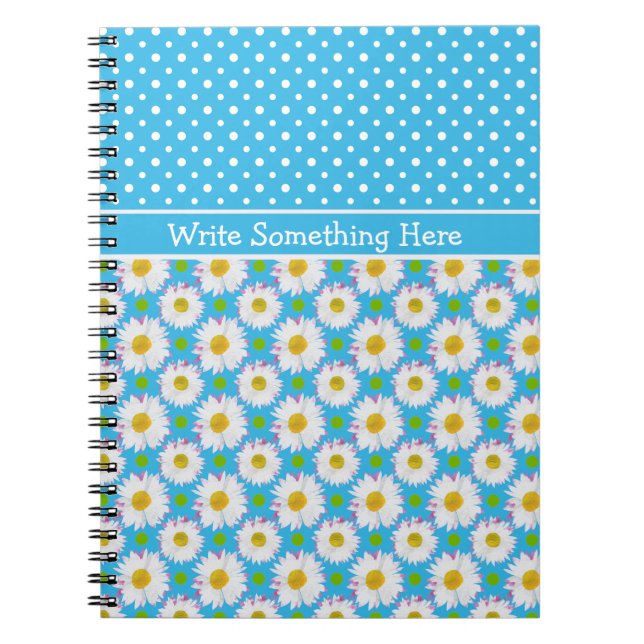 Notebook to Personalise: Polkas, Daisies on Blue (Front)
