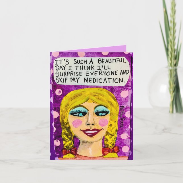 Notecard-it's such a beautiful day I think I'll su Card (Front)