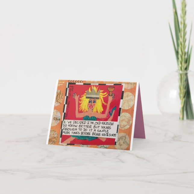 NOTECARD-I'VE DECIDED I"M OLD ENOUGH TO KNOW BETTE CARD (Front)