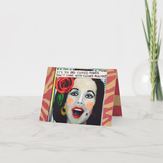 NOTECARD-TOO BAD CLOSED MINDS CARD (Front)