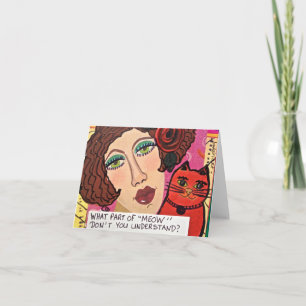 NOTECARD-WHAT PART OF MEOW DONT YOU UNDERSTAND CARD