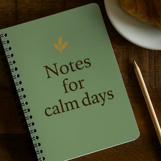 Notes for Calm Days – Minimalist Green Notebook