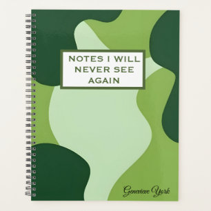 Notes I Will Never See Again Funny Green Notebook Planner