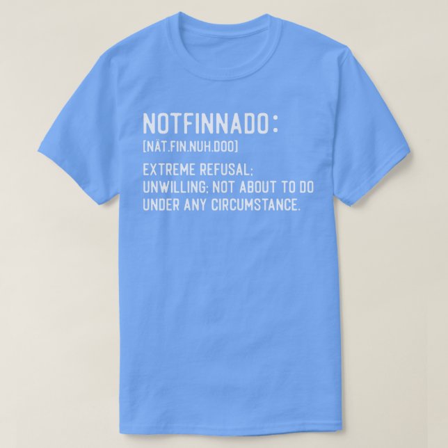 Notfinnado Definition 4 T-Shirt (Design Front)