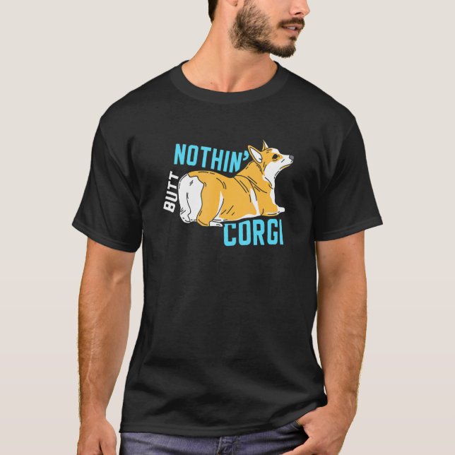 Nothin But Corgi T-Shirt (Front)
