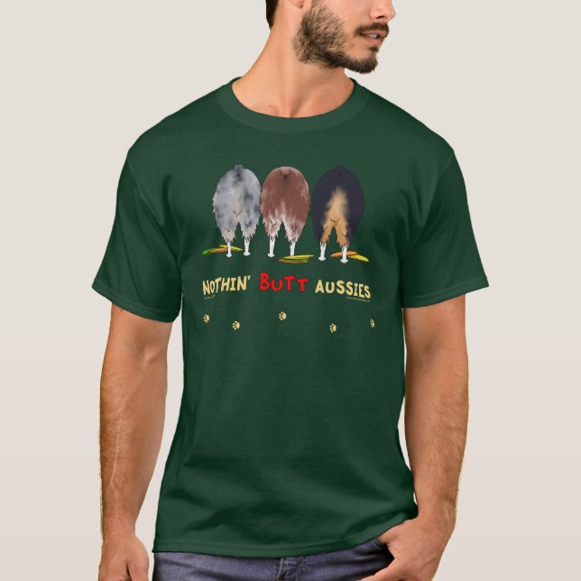 Nothin' Butt Aussies T-Shirt (Front)