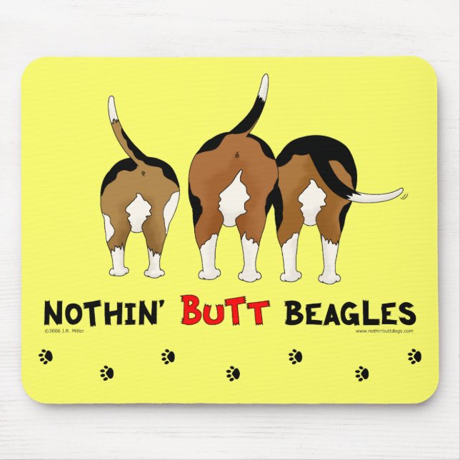 Nothin' Butt Beagles Mouse Pad (Front)