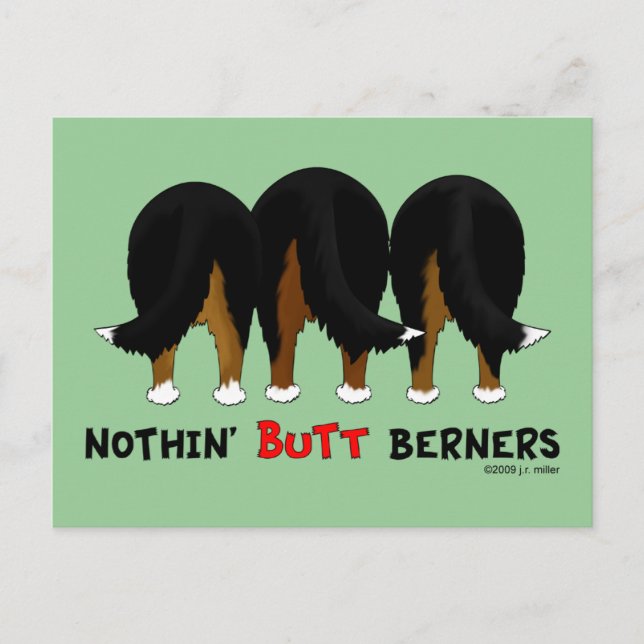 Nothin' Butt Berners Postcard (Front)