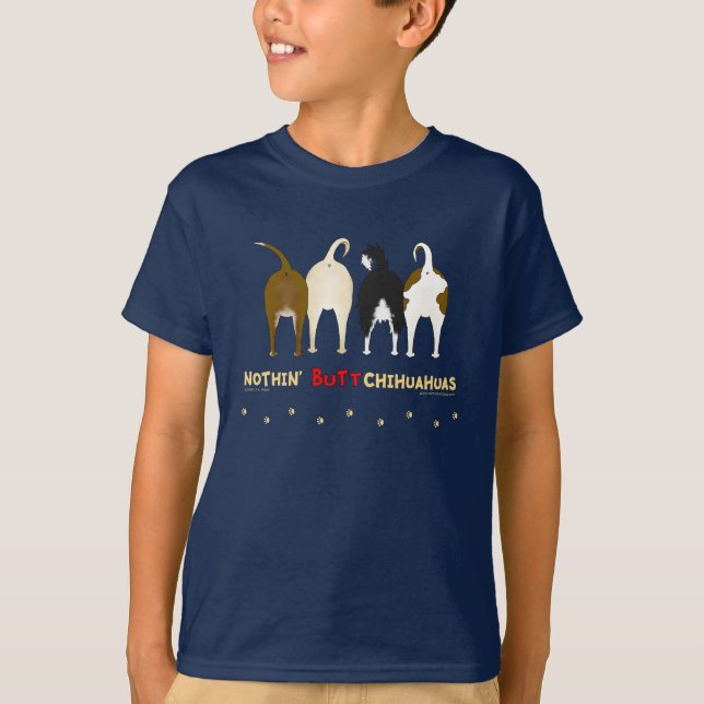 Nothin' Butt Chihuahuas T-Shirt (Front)