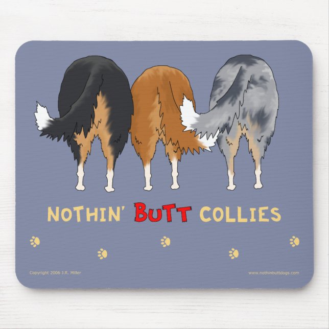 Nothin' Butt Collies Mousepad (Front)