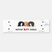 Nothin' Butt Corgis Bumper Sticker