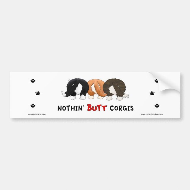 Nothin' Butt Corgis Bumper Sticker (Front)