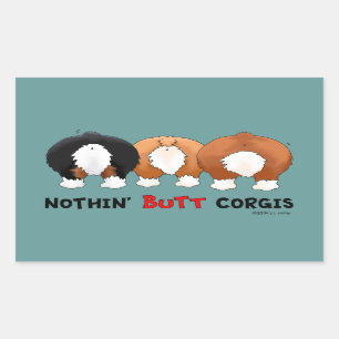 Nothin' Butt Corgis Rectangular Sticker