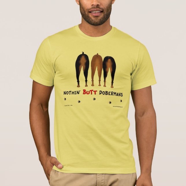 Nothin' Butt Dobermans T-shirt (Front)