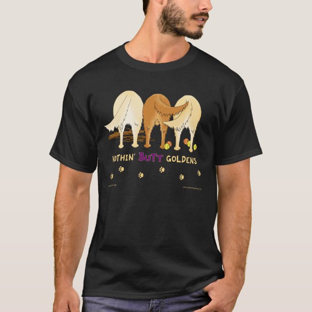 Nothin' Butt Goldens T-shirt (Front)