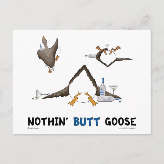 Nothin' Butt Goose Postcard (Front)
