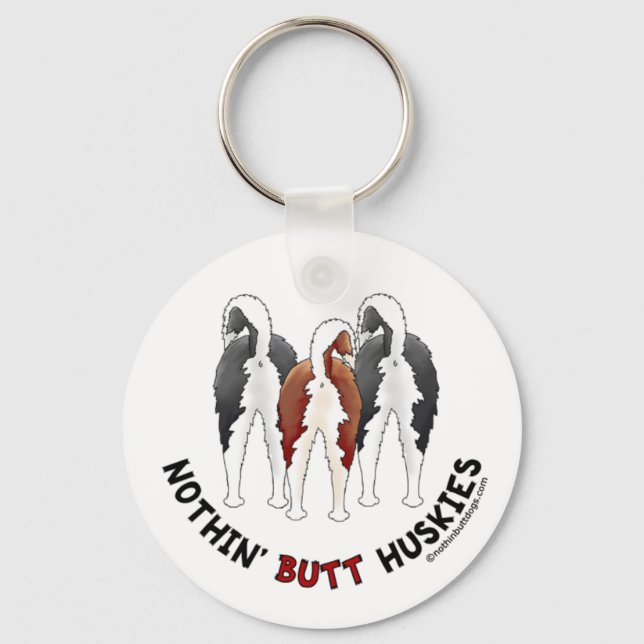 Nothin' Butt Huskies Key Ring (Front)