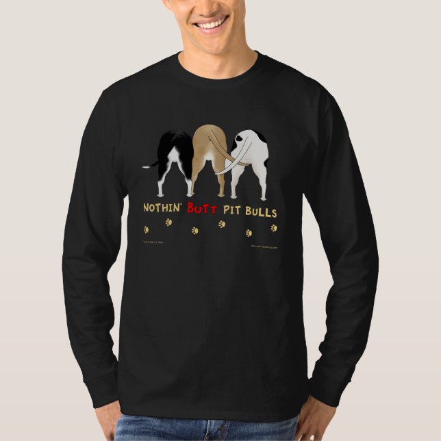 Nothin' Butt Pitbulls Dark Shirt (Front)