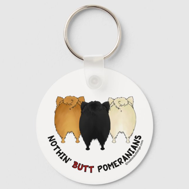 Nothin' Butt Pomeranians Key Ring (Front)