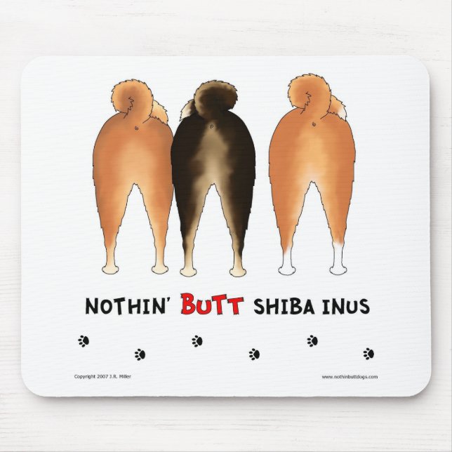Nothin' Butt Shiba Inus Mousepad (Front)